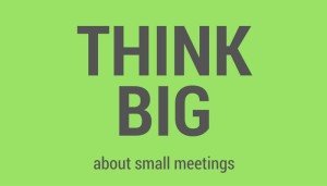 small meetings